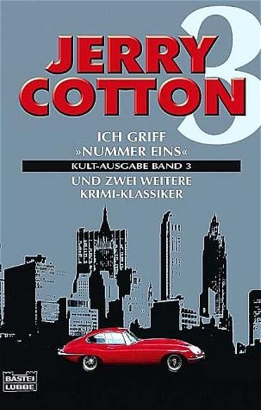 Band 3 - Ich griff "Nummer Eins"/Ich stürmte das graue Haus/Ich fasste den Eisenbahn-Mörder