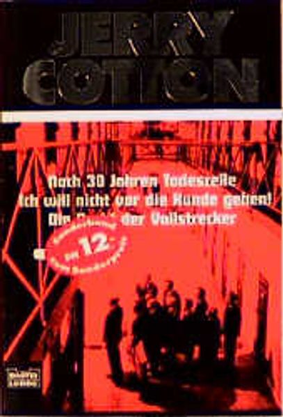 Nach 30 Jahren Todeszelle/Ich will nicht vor die Hunde gehen!/Die Nacht der Vollstrecker