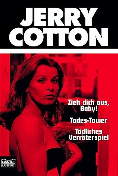 Zieh dich aus, Baby!/Todes-Tower/Tödliches Verräterspiel