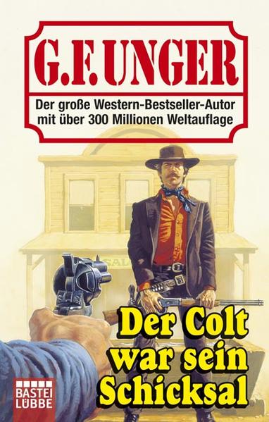 Der Colt war sein Schicksal