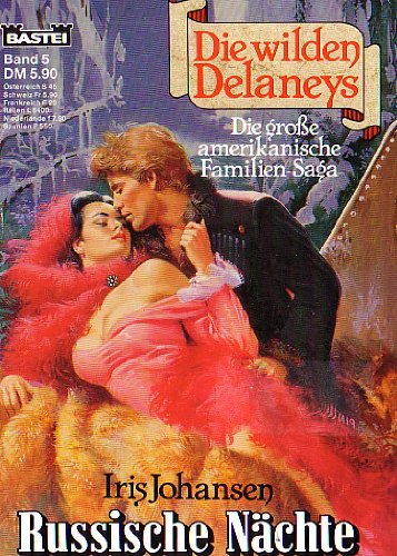 Die wilden Jahre der Delaneys - Russische Nächte