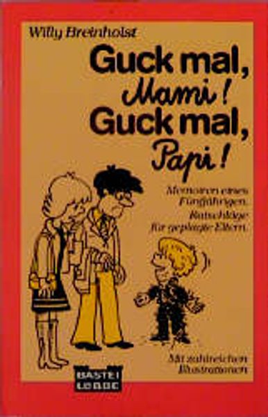 Guck mal, Mami! Guck mal, Papi!