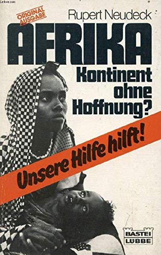 Afrika - Kontinent ohne Hoffnung
