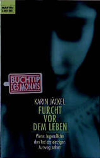 Furcht vor dem Leben