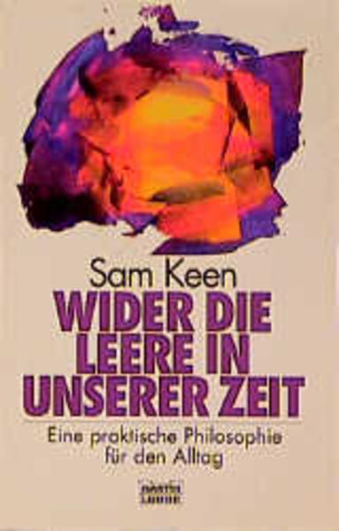 Wider die Leere in unserer Zeit