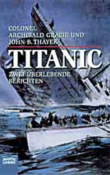 Titanic - Zwei Überlebende berichten