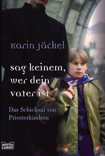 Sag keinem, wer dein Vater ist