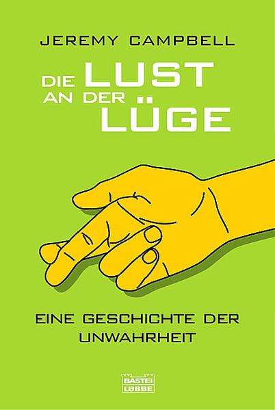 Die Lust an der Lüge
