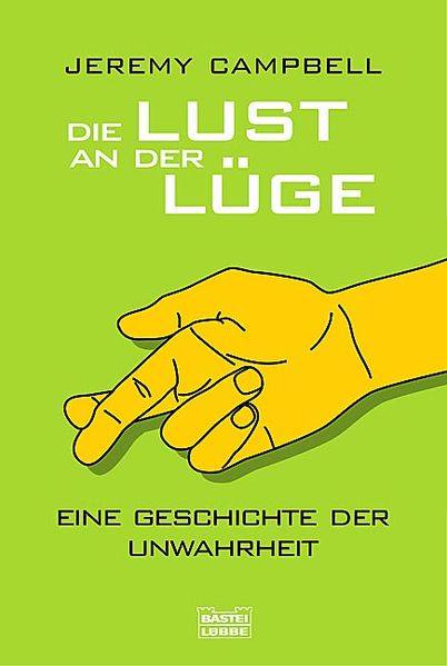 Die Lust an der Lüge