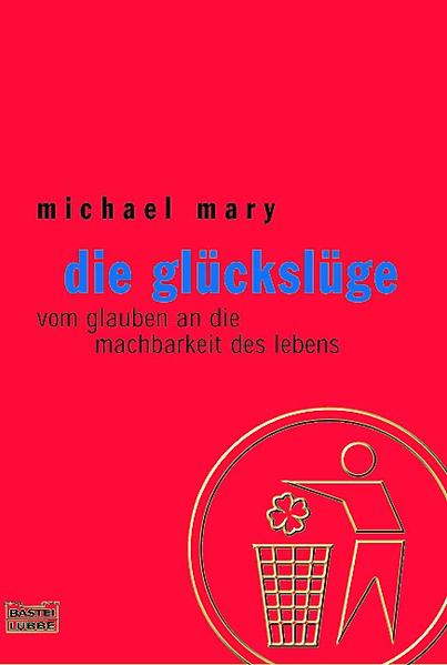 Die Glückslüge