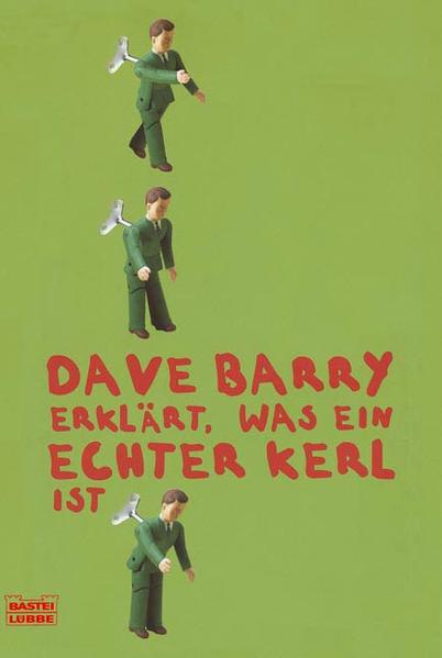Dave Barry erklärt, was ein echter Kerl ist