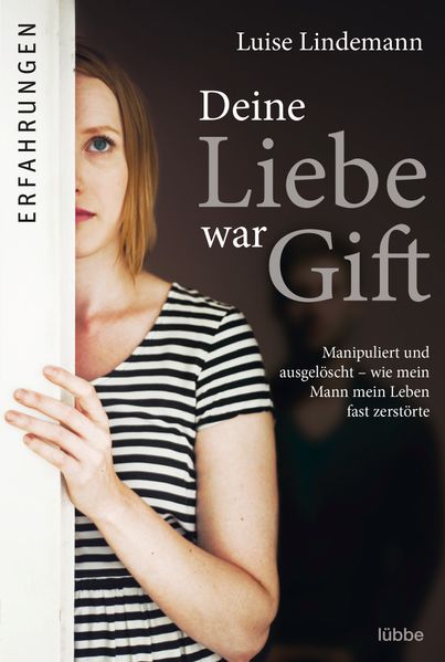 Deine Liebe war Gift