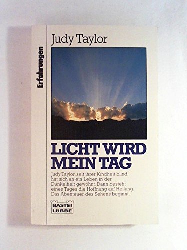 Licht wird mein Tag