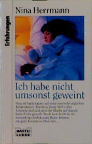 Ich habe nicht umsonst geweint
