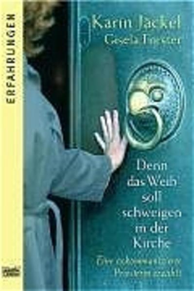 Denn das Weib soll schweigen in der Kirche