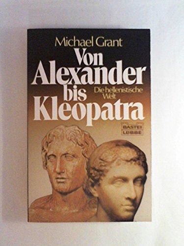 Von Alexander bis Kleopatra