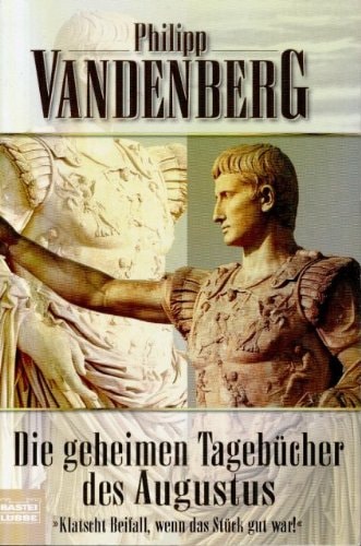 Die geheimen Tagebücher des Augustus