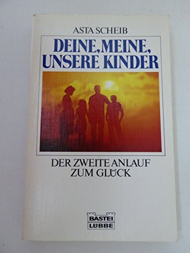 Deine, meine, unsere Kinder