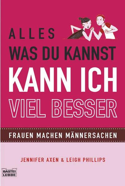 Alles, was du kannst, kann ich viel besser