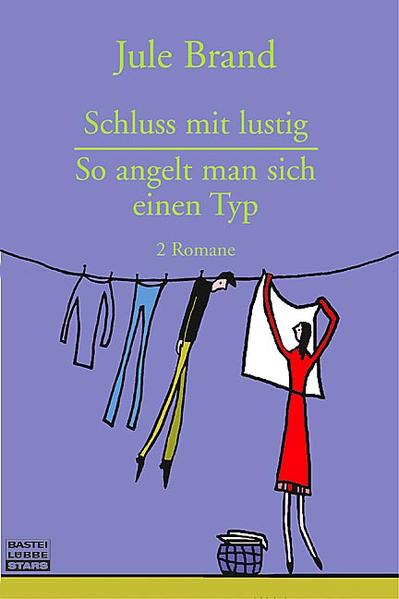 Schluss mit lustig / So angelt man sich einen Typ