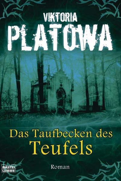 Das Taufbecken des Teufels
