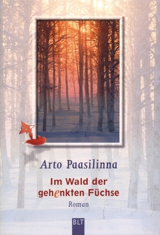 Im Wald der gehenkten Füchse
