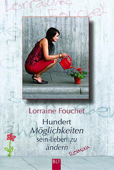 Hundert Möglichkeiten sein Leben zu ändern