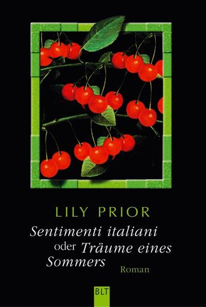 Sentimenti Italiani oder Träume eines Sommers