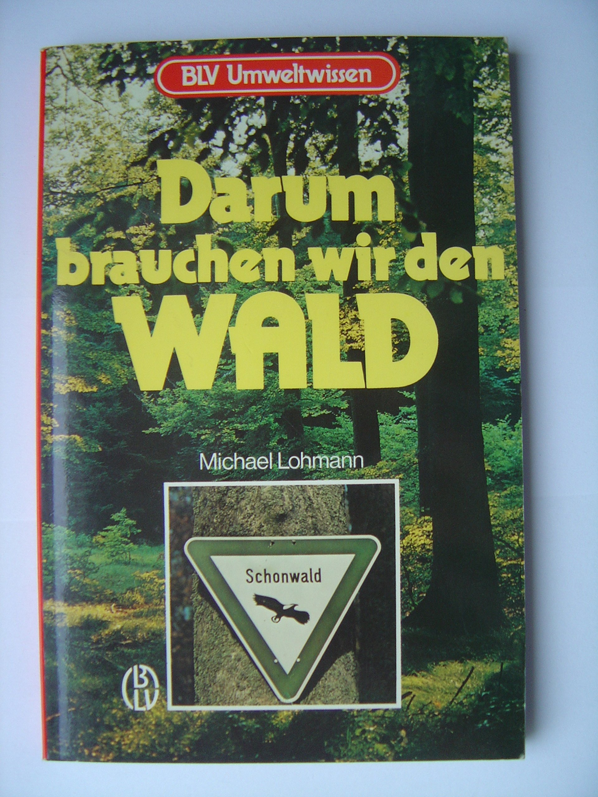 Darum brauchen wir den Wald