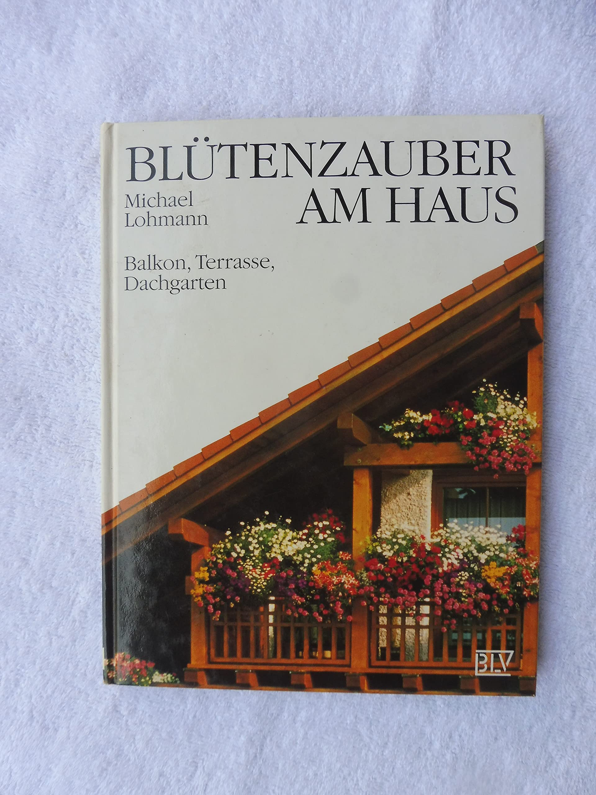 Blütenzauber am Haus