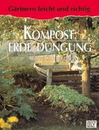 Kompost, Erde, Düngung