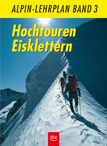 Alpin-Lehrplan / Hochtouren - Eisklettern