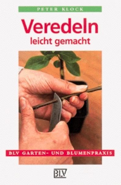 Veredeln leicht gemacht