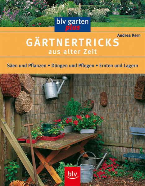 Gärtnertricks aus alter Zeit