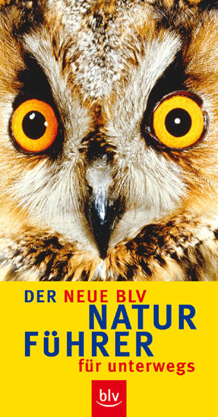 Der neue BLV Naturführer für unterwegs