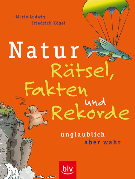 Natur – Rätsel, Fakten und Rekorde