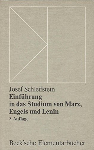 Einführung in das Studium von Marx, Engels und Lenin (Beck'sche Elementarbücher)