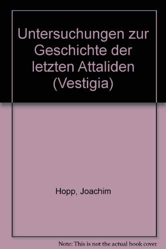 Untersuchungen zur Geschichte der letzten Attaliden