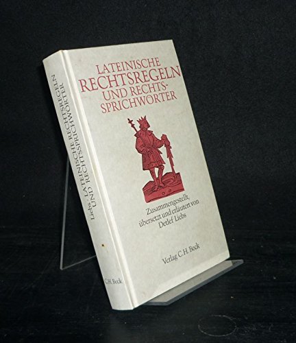 Lateinische Rechtsregeln und Rechtssprichwörter