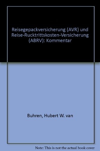 Reisegepäckversicherung (AVR) und Reise-Rücktrittskosten-Versicherung (ABRV)