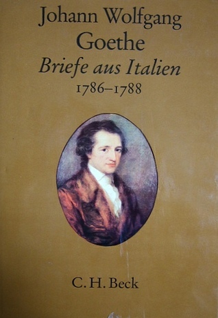 Briefe aus Italien 1786-1788