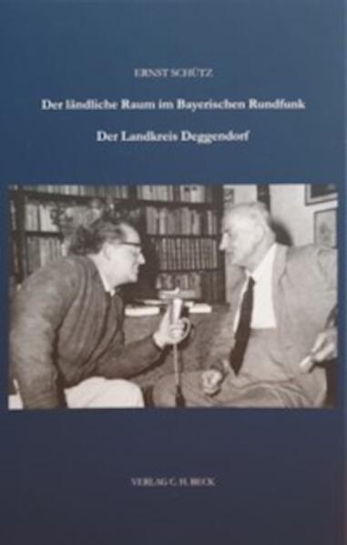 Zeitschrift für bayerische Landesgeschichte. Beihefte / Der ländliche Raum im Bayerischen Rundfunk