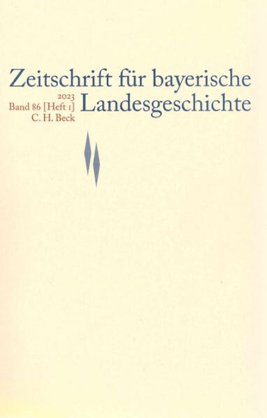 Zeitschrift für bayerische Landesgeschichte Band 86 Heft 1/2023