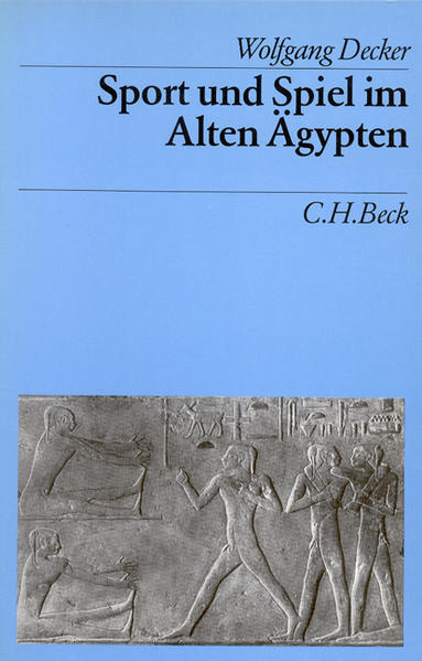 Sport und Spiel im alten Ägypten