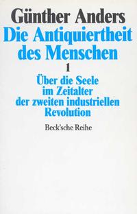 Die Antiquiertheit des Menschen