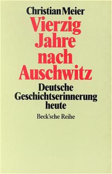 Vierzig Jahre nach Auschwitz