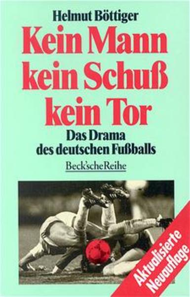 Kein Mann, kein Schuss, kein Tor