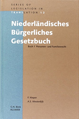 Niederländisches Bürgerliches Gesetzbuch / Niederländisches Bürgerliches Gesetzbuch Buch 1: Personen- und Familienrecht