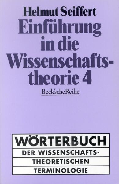 Einführung in die Wissenschaftstheorie Bd. 4: Wörterbuch der wissenschaftstheoretischen Terminologie