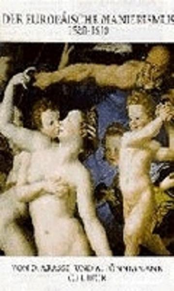 Universum der Kunst / Der europäische Manierismus 1520-1610